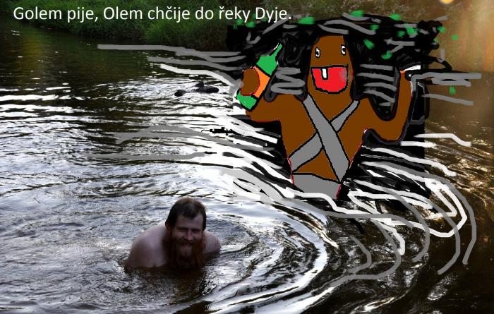 3. Golem pije, Olem chčije do řeky Dyje..jpg
